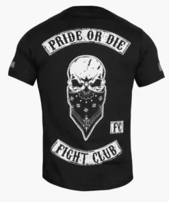 T-shirt Pride or Die Fight Club