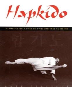 Hapkido: Self défense coréenne – Budo Editions
