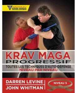 Krav Maga Progressif Niveau 5 Qualifiés (ceinture marron) – Budo Editions