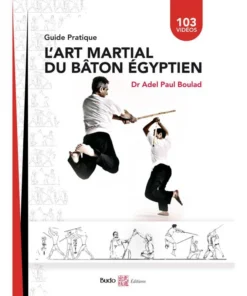L’art martial du bâton égyptien – Budo Editions