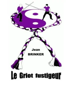 Le Griot Fustigeur – Jean Brinker