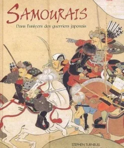 Samouraïs : Les guerriers japonais – Budo Editions