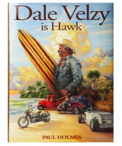 Libro de surf: PAUL HOLMES – Dale Velzy es Hawk