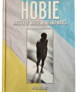 Hobie Master of Water, Wind And Waves – Libro de surf (por Paul Holmes)