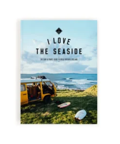I Love The Seaside TRAVEL GUIDE TO GREAT BRITAIN & IRELAND