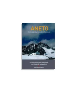 aneto – ascensiones y rutas de escalada – joan miquel dalmau nebot