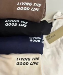 Sudadera manga larga sin capucha «Living the good life»